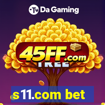 s11.com bet